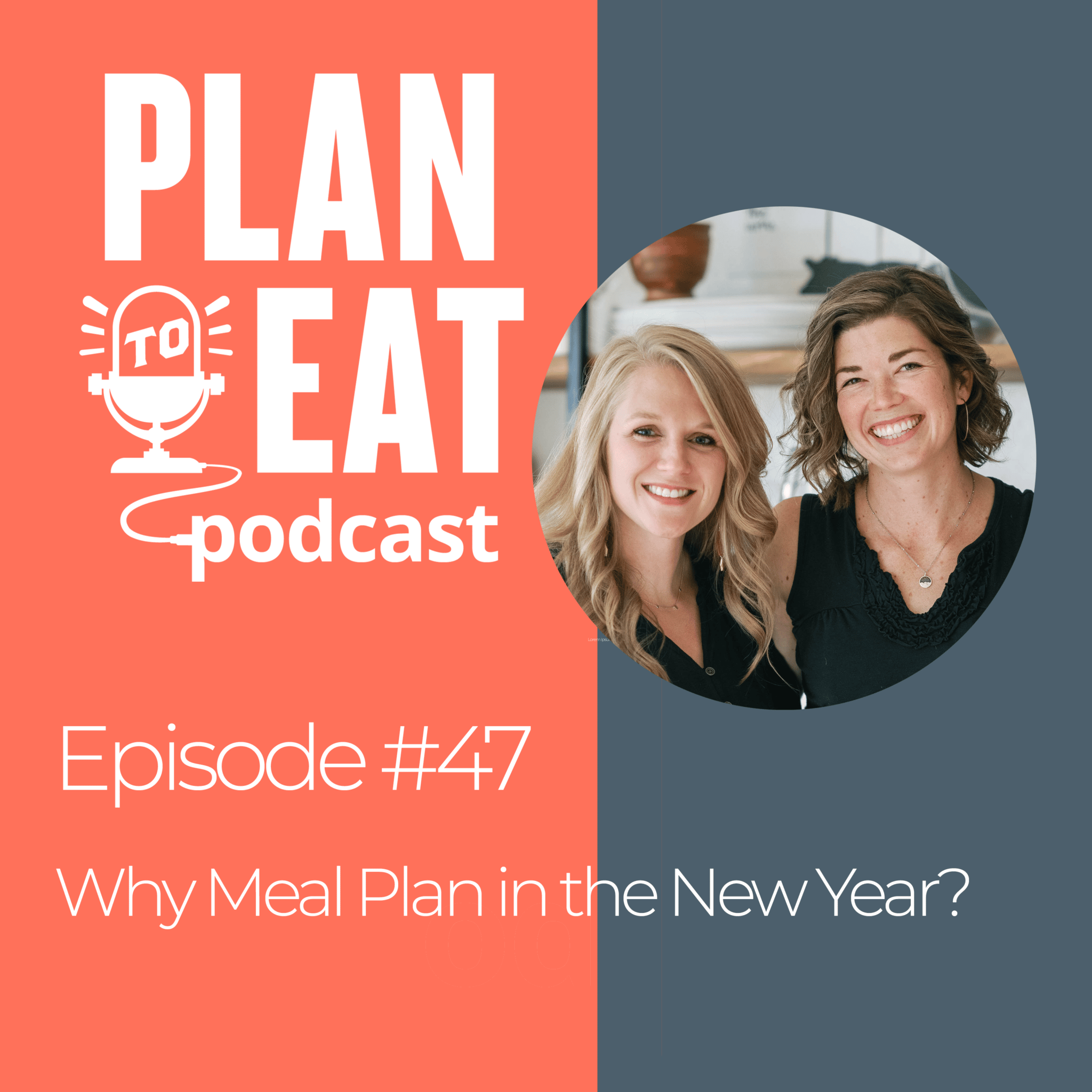 podcast episode 47 - new years